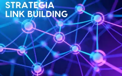 Strategia di Link Building per Aumentare Autorità, Traffico e Lead Qualificati